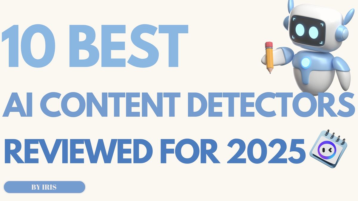 10 Best AI Content Detectors Reviewed for 2025